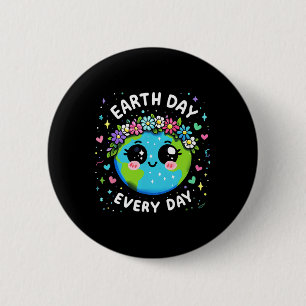 Earth Day Everyday Cute Planet Gift Kids Youth Tod 6 Cm Round Badge