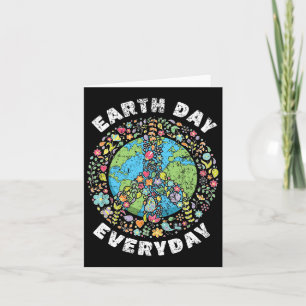 Earth Day Everyday Earth Day 1  Card