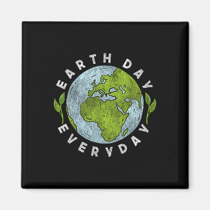 Earth Day Everyday Earth Day 3  Magnet