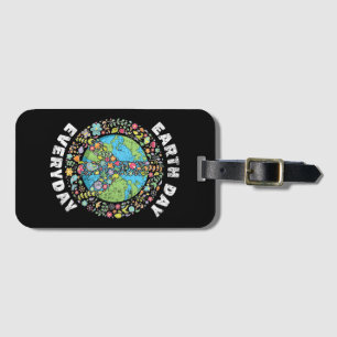 Earth Day Everyday Earth Day Luggage Tag