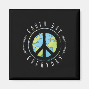 Earth Day Everyday Earth Day Magnet
