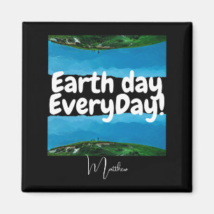 Earth Day Everyday Go Green Elegant Art Science T Magnet