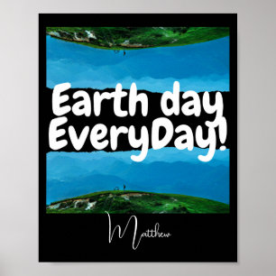 Earth Day Everyday Go Green Elegant Art Science T Poster