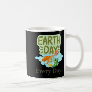 Earth Day Everyday Go Green Save Our Planet Post T Coffee Mug