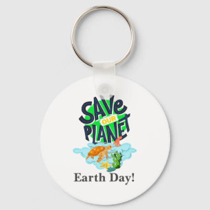 Earth Day Everyday Go Green Save Our Planet Post T Key Ring