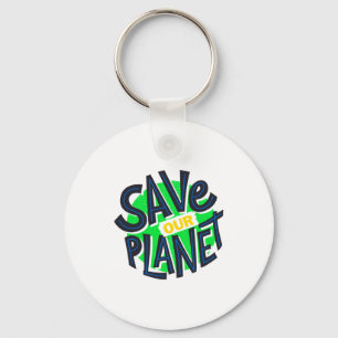 Earth Day Everyday Go Green Save Our Planet Post T Key Ring