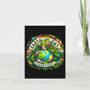 Earth Day Everyday Mother Nature Earth Mother Eart Card