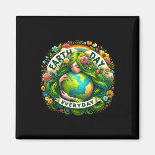 Earth Day Everyday Mother Nature Earth Mother Eart Magnet