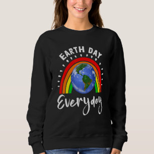 Earth Day Everyday Save Earth Environment Earth L Sweatshirt