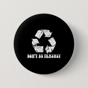 Earth Day Funny Environmental Nature Recycling 6 Cm Round Badge