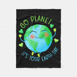 Earth Day Go Planet Its Your Earth Day Fleece Blanket