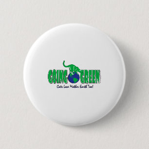 Earth Day Going Green T Shirt 6 Cm Round Badge