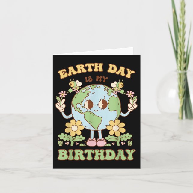 Earth Day Is My Birthday April 22nd Nature Conserv Card (Front)