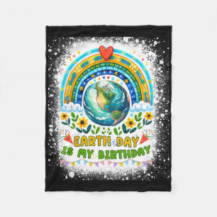 Earth Day Is My Birthday Funny Earth Day Birthday Fleece Blanket