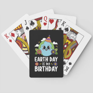 Earth Day Is My Birthday Funny Planet Nature Playing Cards