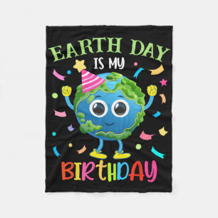 Earth Day Is My Birthday Pro Environment Birthday Fleece Blanket
