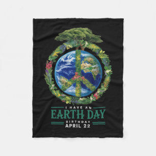 Earth Day Is My Birthday Pro Environment Party Kid Fleece Blanket