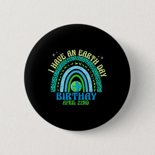 Earth Day It's My B-earth Day Shirt Earthday In My 6 Cm Round Badge