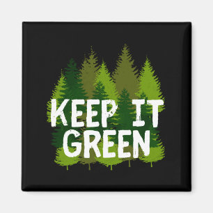 Earth Day Keep It Green Respect The Trees T Shirt  Magnet