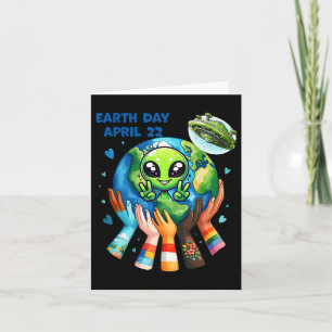 Earth Day Kids Women And Men Happy Alien Cute Eart Card