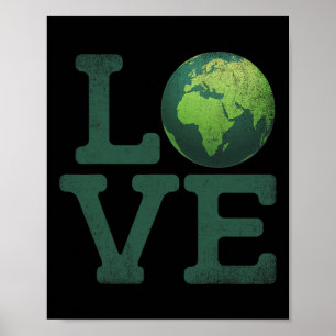 Earth Day Love T Shirt Men Women Kids Environment  Poster