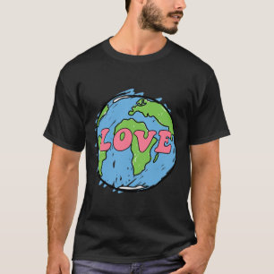 Earth Day - Love The Earth For Women Girls Or Her  T-Shirt