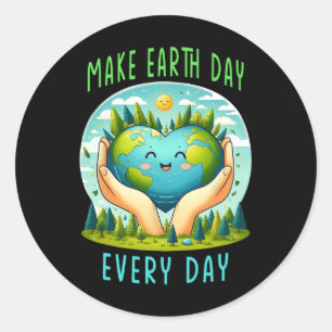 Earth Day Make Earth Day Every Day Cute Earth Day Classic Round Sticker