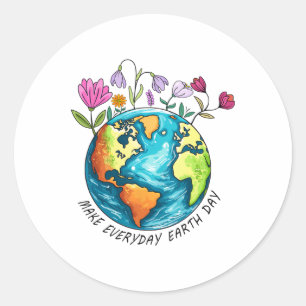 Earth Day Make Everyday Earth Day Funny Classic Round Sticker