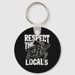 Earth Day Ocean Turtle Respect The Locals Aestheti Key Ring