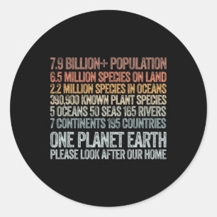 Earth Day One Planet Earth Look After It Environme Classic Round Sticker