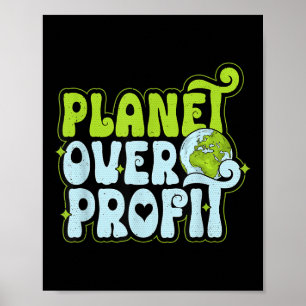 Earth Day Planet Over Profit Environmental Protect Poster