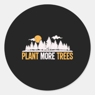 Earth Day - Plant More Trees Tree Hugger Classic Round Sticker
