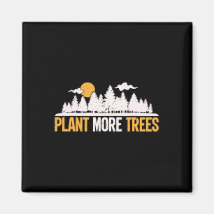 Earth Day - Plant More Trees Tree Hugger Magnet