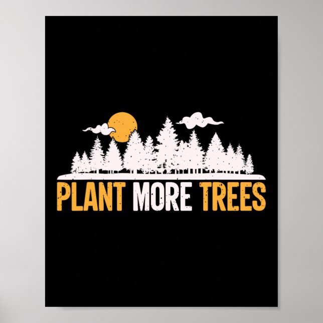 Earth Day - Plant More Trees Tree Hugger  Poster (Front)