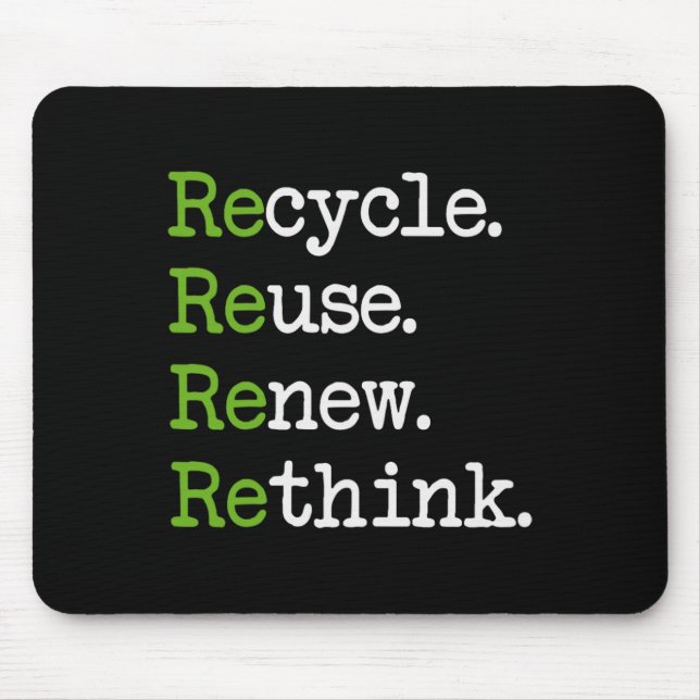 Earth Day Recycle Reuse Renew Rethink Environmenta Mouse Pad (Front)