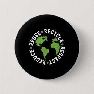 Earth Day Reuse Recycle Reduce Respect Grunge 6 Cm Round Badge