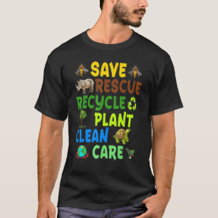 Earth Day Save Bees Rescue Animals Recycle Plastic T-Shirt