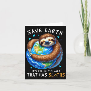 Earth Day Save Earth It's The Only Planet That Has Card