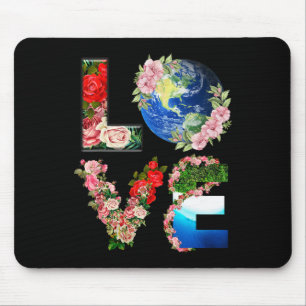 Earth Day - Save Love The World Mouse Pad