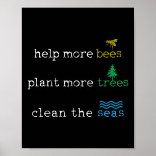 Earth Day - Save The Bees Seas And Plant Trees Shi Poster