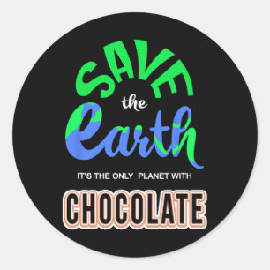 Earth Day - Save The Earth The Only Planet With Ch Classic Round Sticker