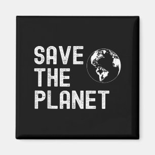 Earth Day Save The Planet, Happy Mother Earth Day Magnet
