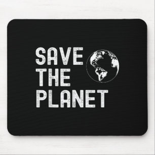 Earth Day Save The Planet, Happy Mother Earth Day Mouse Pad