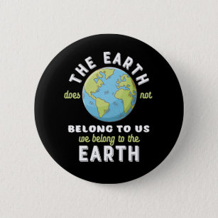 Earth Day Save The Planet Protect The Environment 6 Cm Round Badge