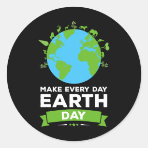 Earth Day Shirt Environment Gift Make Every Day Ea Classic Round Sticker