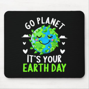 Earth Day Shirt Go Planet It's Your Earth Day Funn Mouse Pad