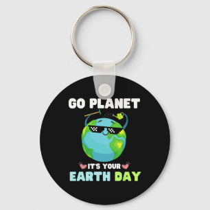 Earth Day Shirt Go Planet It's Your Earth Day Key Ring