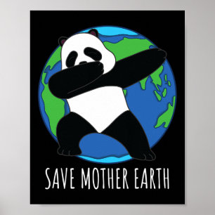 Earth Day Shirt Panda Save Mother Earth T Shirts C Poster