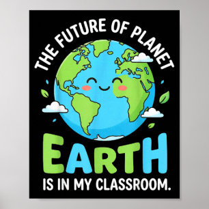 Earth day shirts for teachers classroom earthday poster