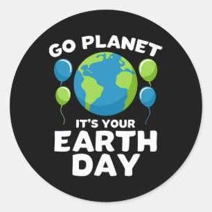 Earth Day T Shirt For Kids Go Planet Its Your Eart Classic Round Sticker